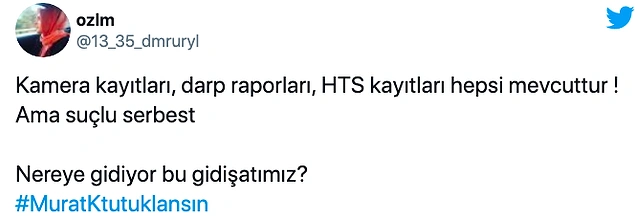 Adalet Yine Sosyal Medyada Aranıyor: #MuratKTutuklansın Çağrısı Gündemde