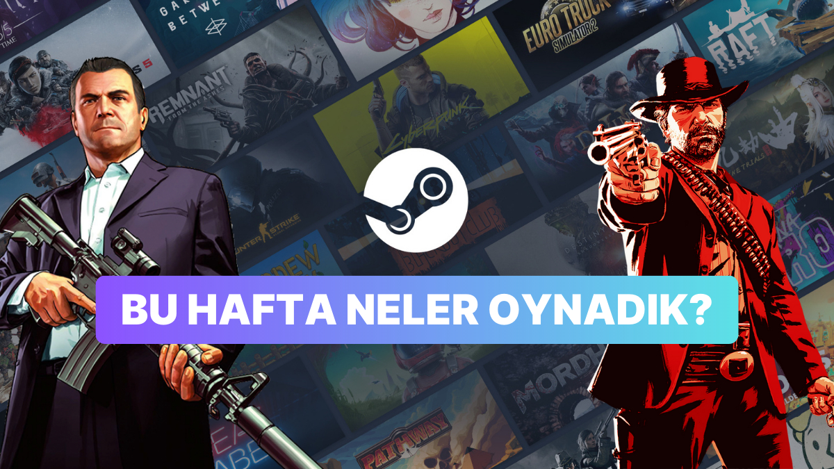 Steam T Rkiye De Haftan N En Ok Satanlar Belli Oldu Rockstar