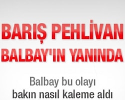 Barış Pehlivan Balbay'ın yanında