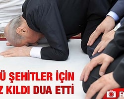 Devlet Bahçeli Ülkücü Şehitler İçin Namaz Kıldı