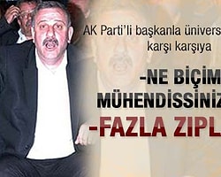 AKP'li Başkan Üniversite Hocalarını Şok Etti