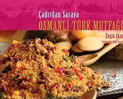 Çadırdan Saraya Osmanlı-Türk Mutfağı