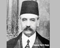 Damat Ferid İle Atatürk Ortakmış!