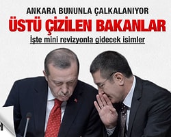 Kabineden Hangi Bakanlar Gidecek?