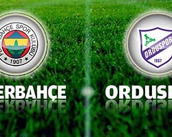 Fenerbahçe Ordu Deplasmanında