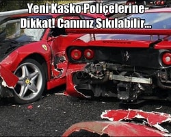 Yeni Kasko Poliçelerine Dikkat! Canınız Sıkılabilir..