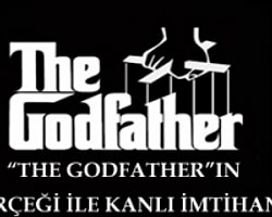 “The Godfather”In Gerçeği İle Kanlı İmtihanı