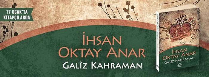 İhsan Oktay Anar’dan Yeni Kitap: Gâliz Kahraman