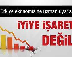 Türkiye Ekonomisine Uzman Uyarısı