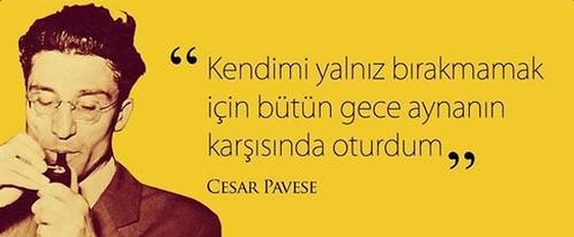 5. Ya da yalnızlıklarından dem vuruyorlar.