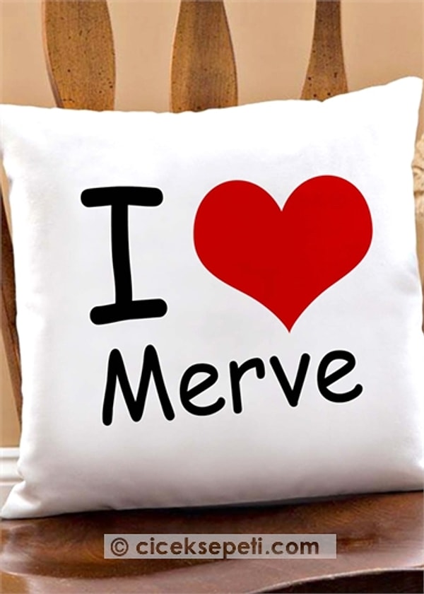 I Love Merve Yastık