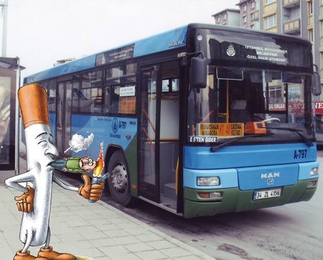 4. Sigara yakar yakmaz otobüs gelir...