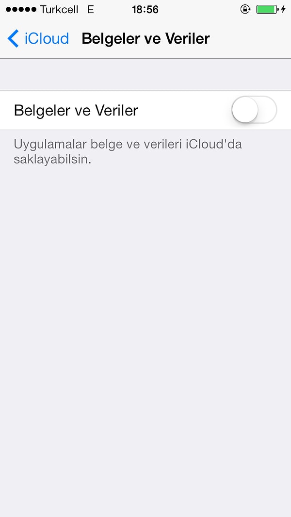 5. Belgeler ve Veriler'in iCloud'u kullanmasını kapatın.