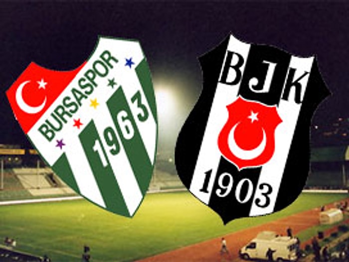 Beşiktaş İle Bursaspor 90. Randevuda