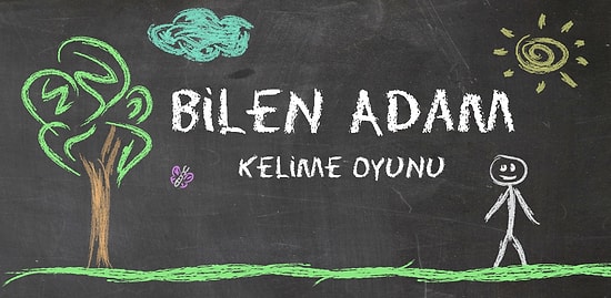 Bilen Adam Kelime Oyunu ile Yarışmaya Başlayın