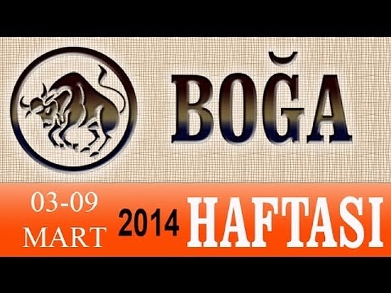 BOĞA Burcu HAFTALIK Astroloji yorumu (03-09 Mart 2014) Astrolog DEMET BALTACI