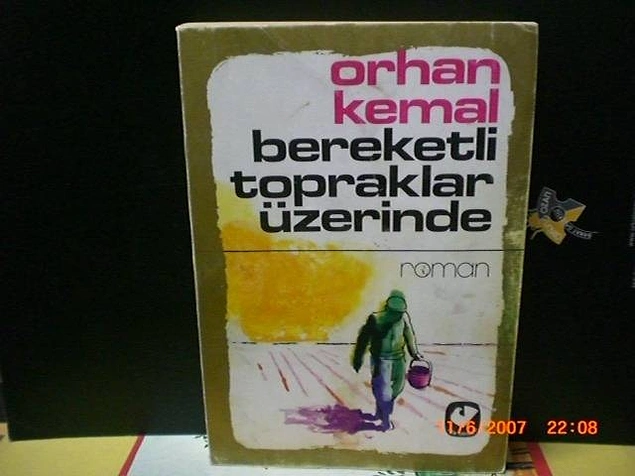 Bereketli Topraklar Üzerinde - Orhan Kemal