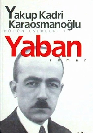 Yaban - Yakup Kadri Karaosmanoğlu