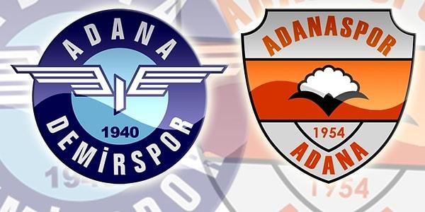 12. Futbol denince akla hemen Adana Demirspor,Adanaspor gibi takımlar gelir.