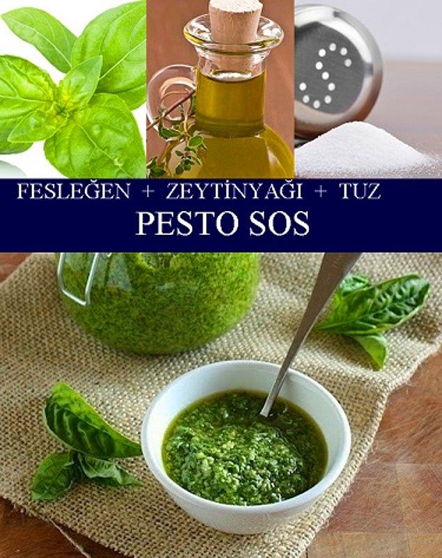 17. Fesleğen, Zeytinyağı, Tuz = Pesto Sos