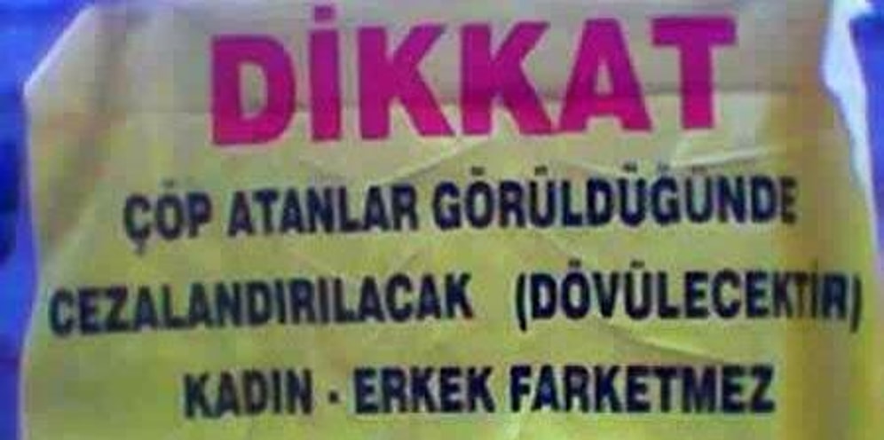 Çöp Dökmeye Tövbe Ettirecek 18 Uyarı Yazısı