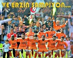 Ve Erzin Belediyespor Şampiyon