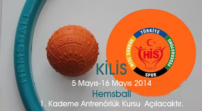 Kilis'te 1.Kademe Hemsball Antrenörlük Kursu Açılıyor.(5-16 Mayıs 2014)