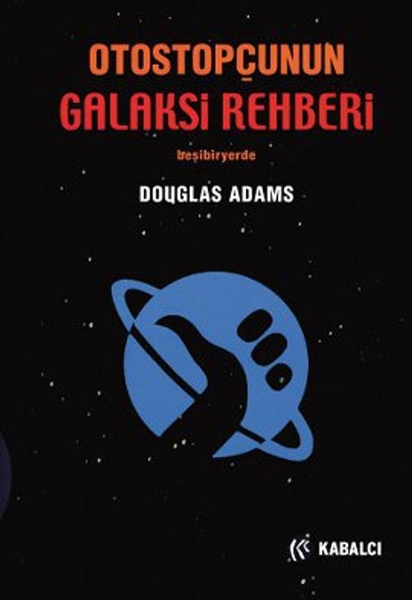7. Douglas Adams - Otostopçunun Galaksi Rehberi