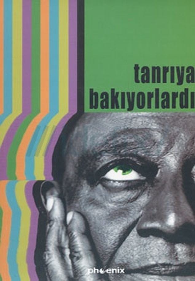 24- Zora Neale Hurston - Tanrıya Bakıyorlardı