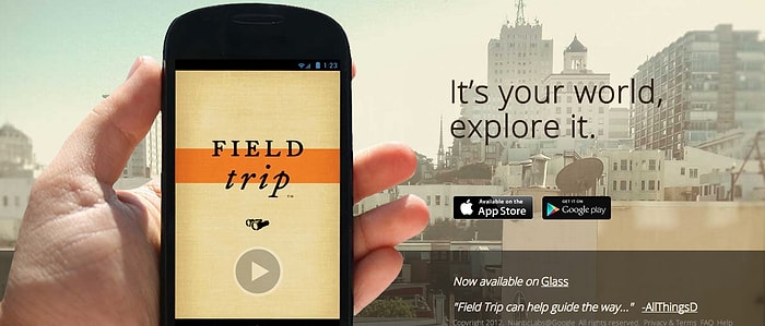 Google İmzalı Field Trip ile Telefonunuz Şehri Sizden Önce Keşfediyor