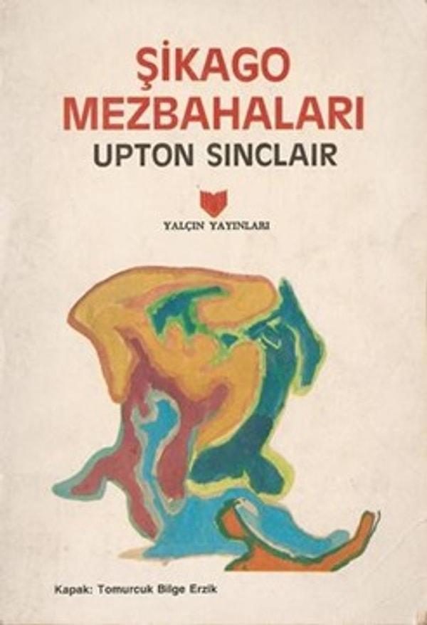 1. Şikago Mezbahaları (1906) – Upton Sinclair