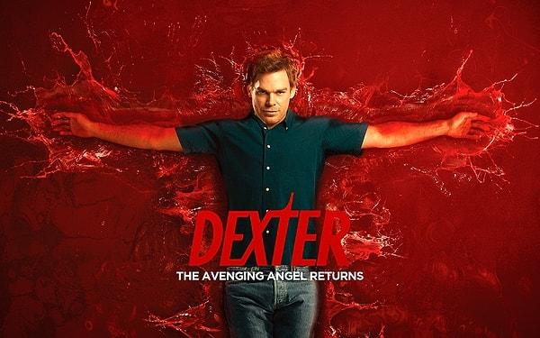 Siz "Dexter" dünyasına aitsiniz!