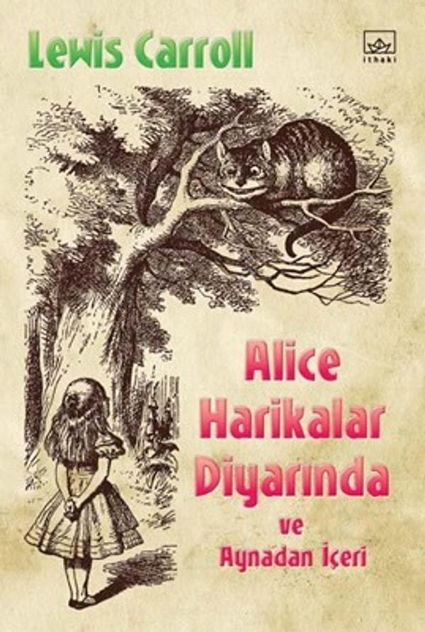 13. Lewis Carroll, Alice Harikalar Diyarında (1865)