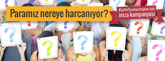 Halkın Şeffaf Cumhurbaşkanı Olmak İçin Atılacak 10 Adım