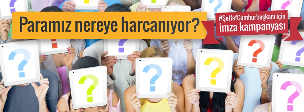 Halkın Şeffaf Cumhurbaşkanı Olmak İçin Atılacak 10 Adım