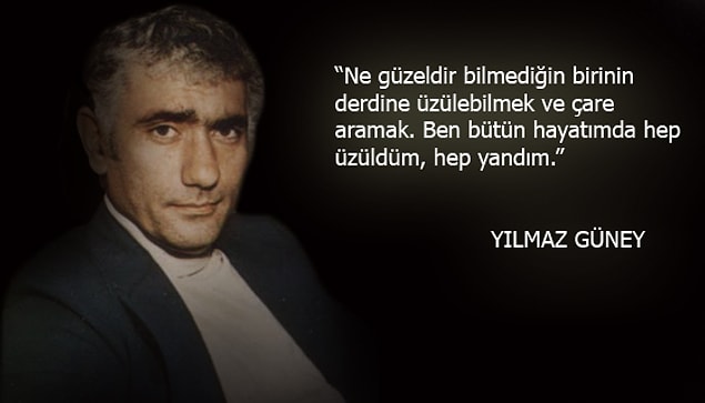 5. Yılmaz Güney, 1959 yılında Atıf Yılmaz'ın yönetmenliğini yaptığı Bu Vatanın Çocukları ve Alageyik isimli filmlerin hem senaryosunu yazar hem de filmlerde rol alır ve oynar.