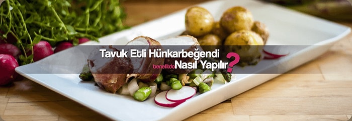 Tavuk Etli Hünkarbeğendi Nasıl Yapılır?