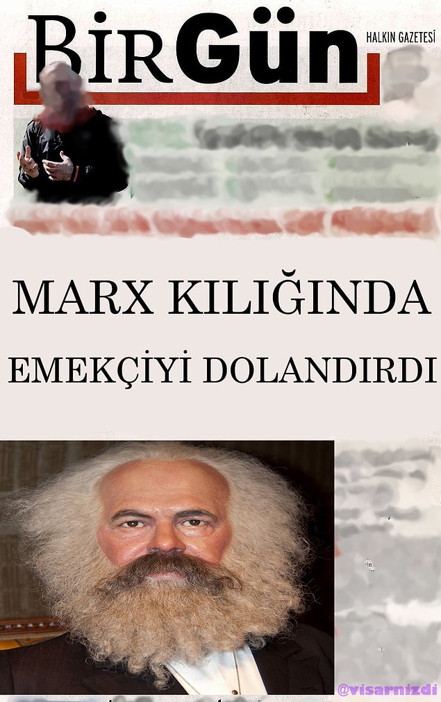 15. Birgün gazetesi de sahte marx'lara karşı uyarır :