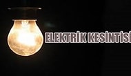 18 Eylül'de Elektrik Verilmeyecek İller...