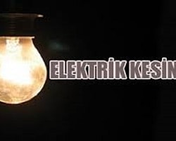 18 Eylül'de Elektrik Verilmeyecek İller...