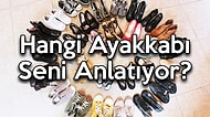 Hangi Ayakkabı Seni Anlatıyor?