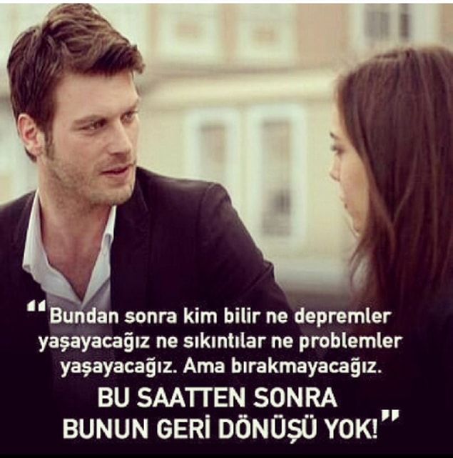 10. Bu adam gibi kimse sevmedi.