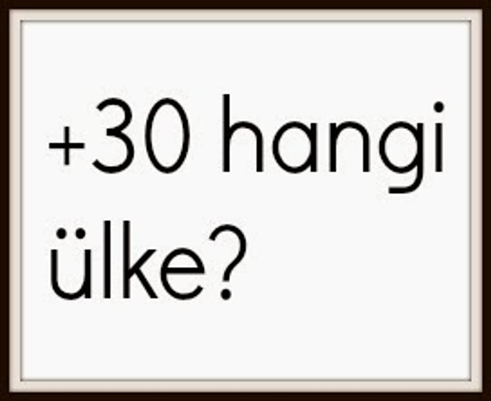 Bizleri Arayan +30 Hangi Ülke?