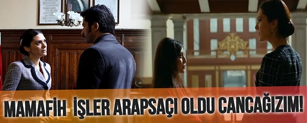 19. "Mamafih ...... cancağızım." Karadayı