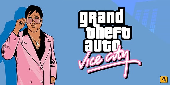 10. Yılını Kutladığımız Efsane, "GTA Vice City"