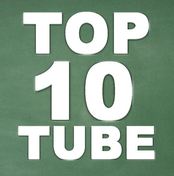 Top 10 Tube