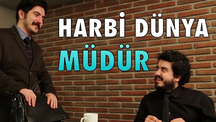 Harbi Dünyada Yaşasaydık - Müdür & Çalışan