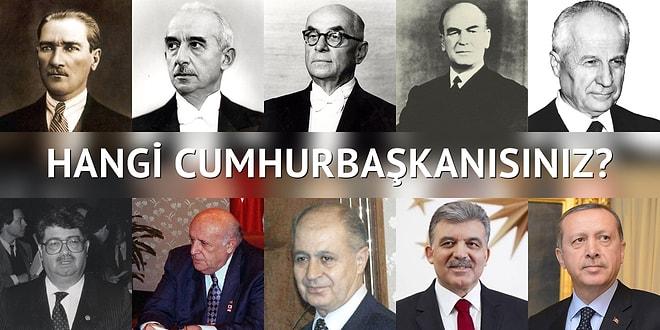 Türkiye Cumhuriyeti'nin Hangi Cumhurbaşkanısınız?