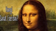 Hangi Ölümsüz Sanat Eseri Seni Anlatıyor?