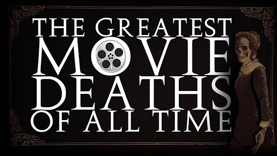 Sinema Tarihinin Gelmiş Geçmiş En İyi Ölüm Sahneleri